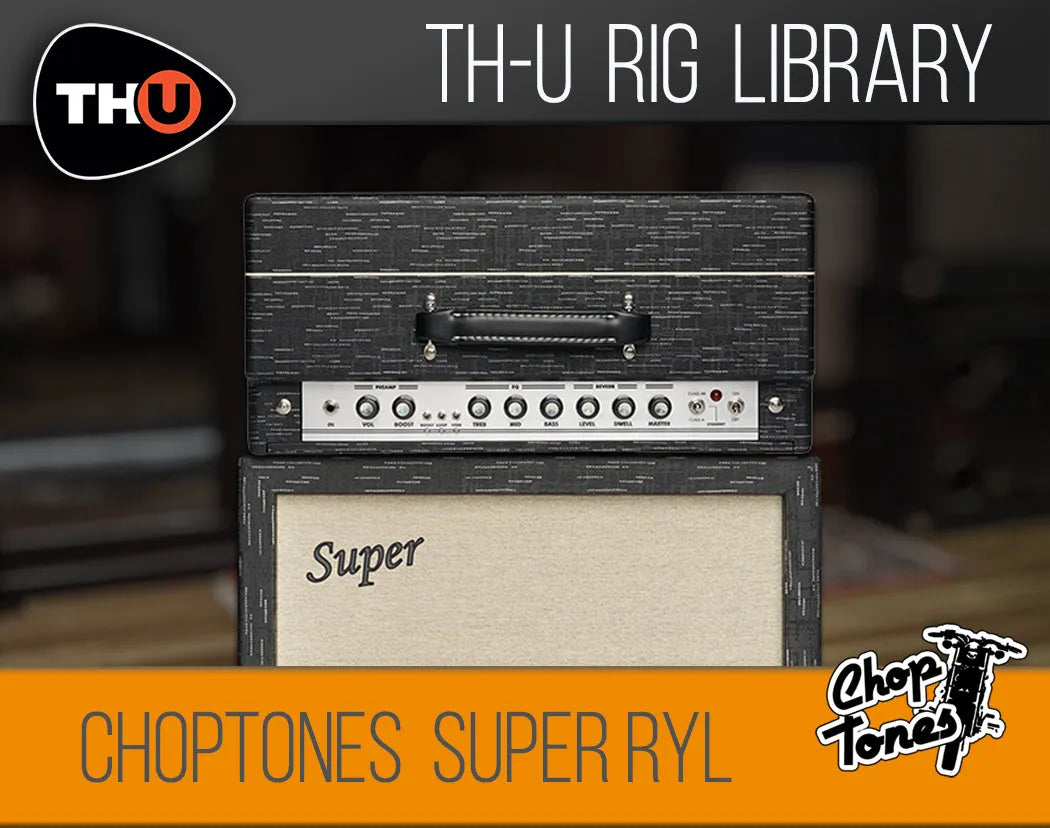 Overloud TH-U Choptones Super Ryl - Rig Library for THU