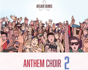 Musical Sampling Atelier Series Anthem Choir 2