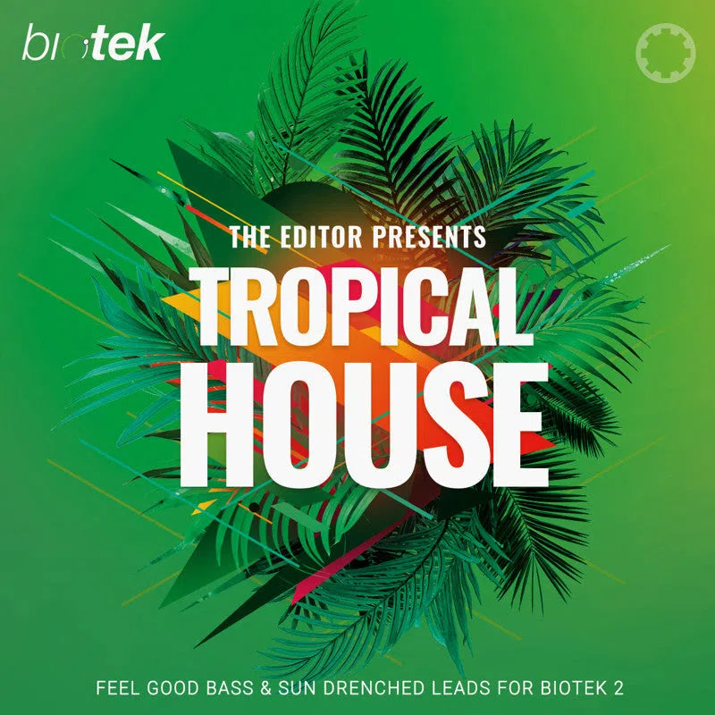 Tracktion Tropical House for BioTek