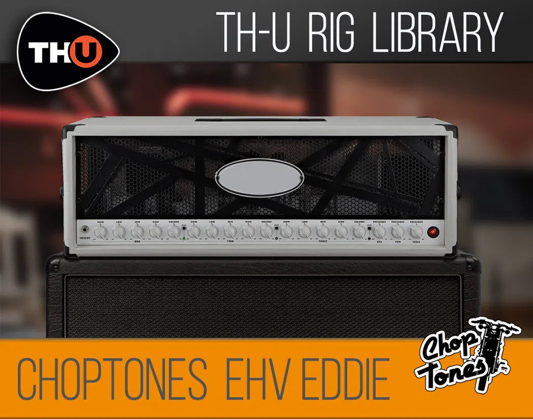 Overloud TH-U Choptones EHV Eddie