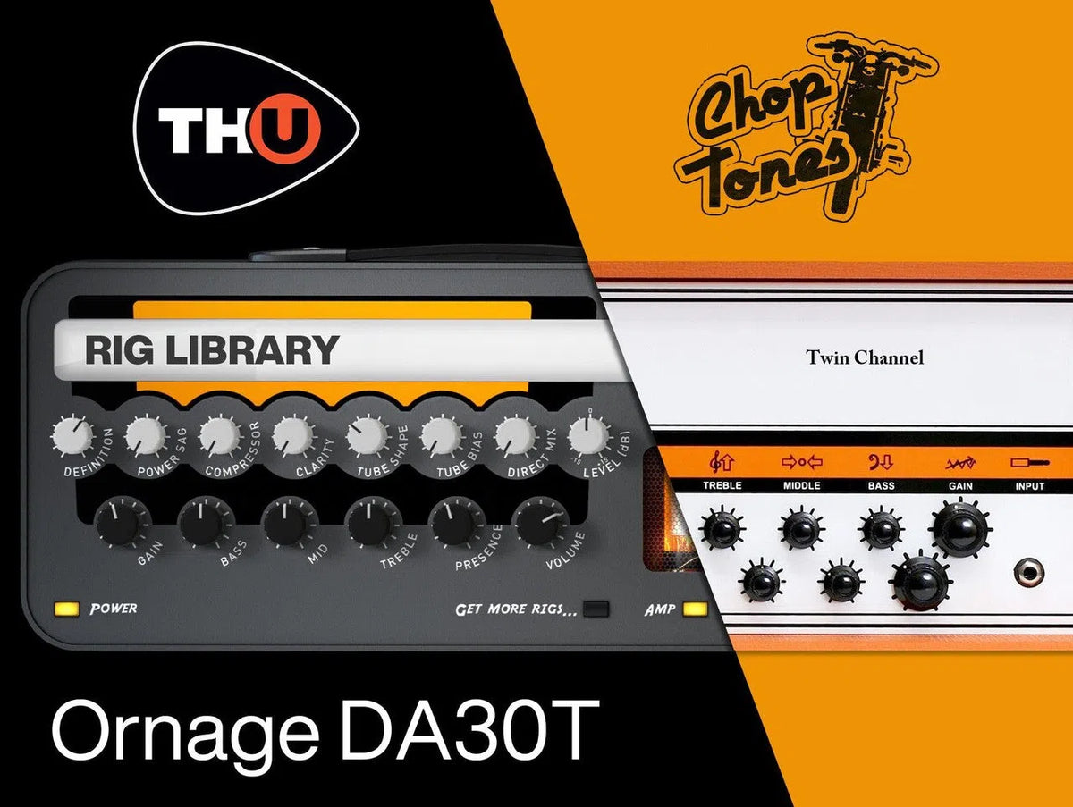 Overloud TH-U Choptones Ornage DA30T