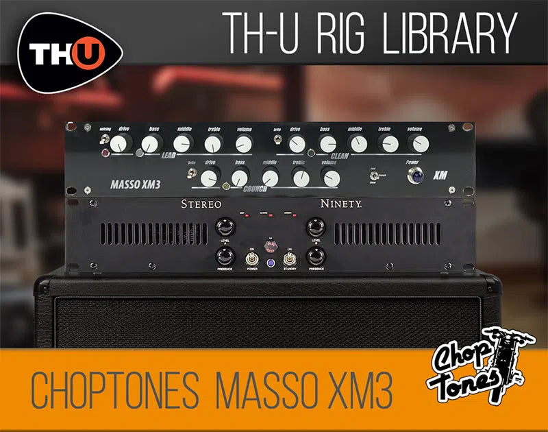 Overloud TH-U Choptones Masso XM3