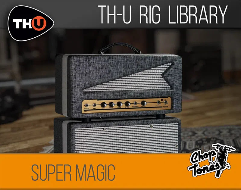Overloud TH-U Choptones Super Magic