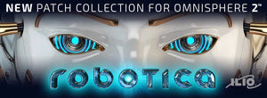 ILIO Robotica Patches for Omnisphere 2