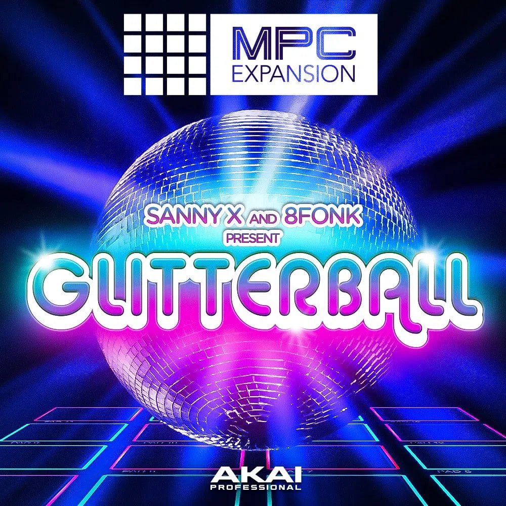 AKAI Sanny X and 8Fonk Presents Glitterball