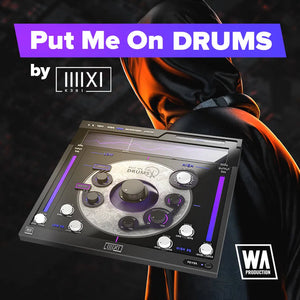 W. A. Production Put Me On Drums