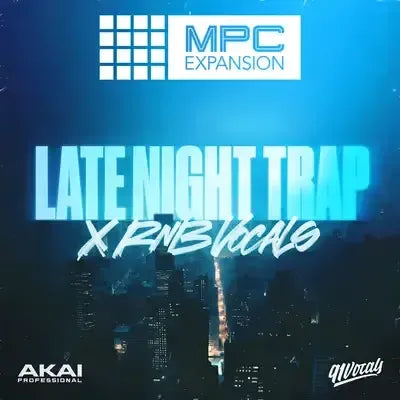 AKAI Late Night Trap x RnB Vocals by 91Vocals