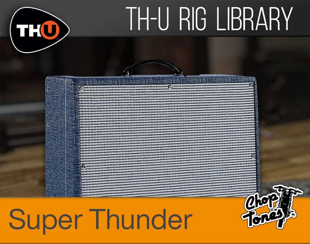 Overloud TH-U Choptones Super Thunder